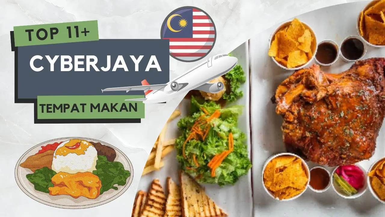 Tempat Makan Menarik di Cyberjaya