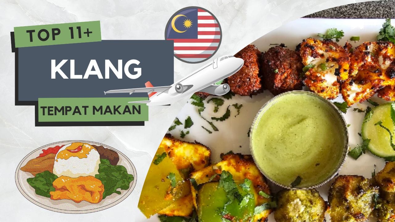 Tempat Makan Menarik di Klang