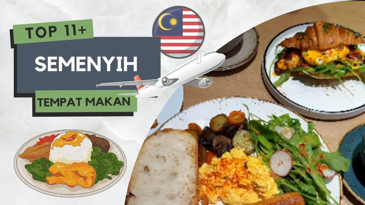 Tempat Makan Menarik di Semenyih