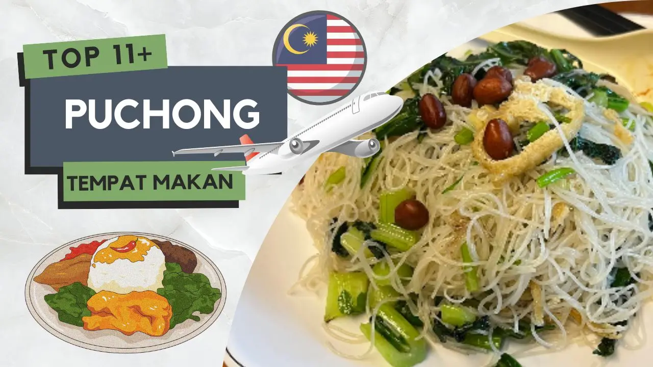 Tempat Makan Menarik di Puchong