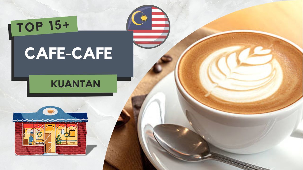 Cafe di Kuantan