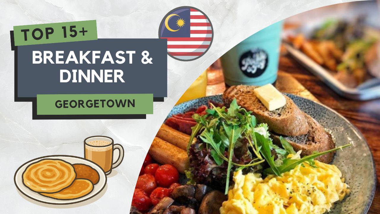 Tempat Makan Best di Georgetown