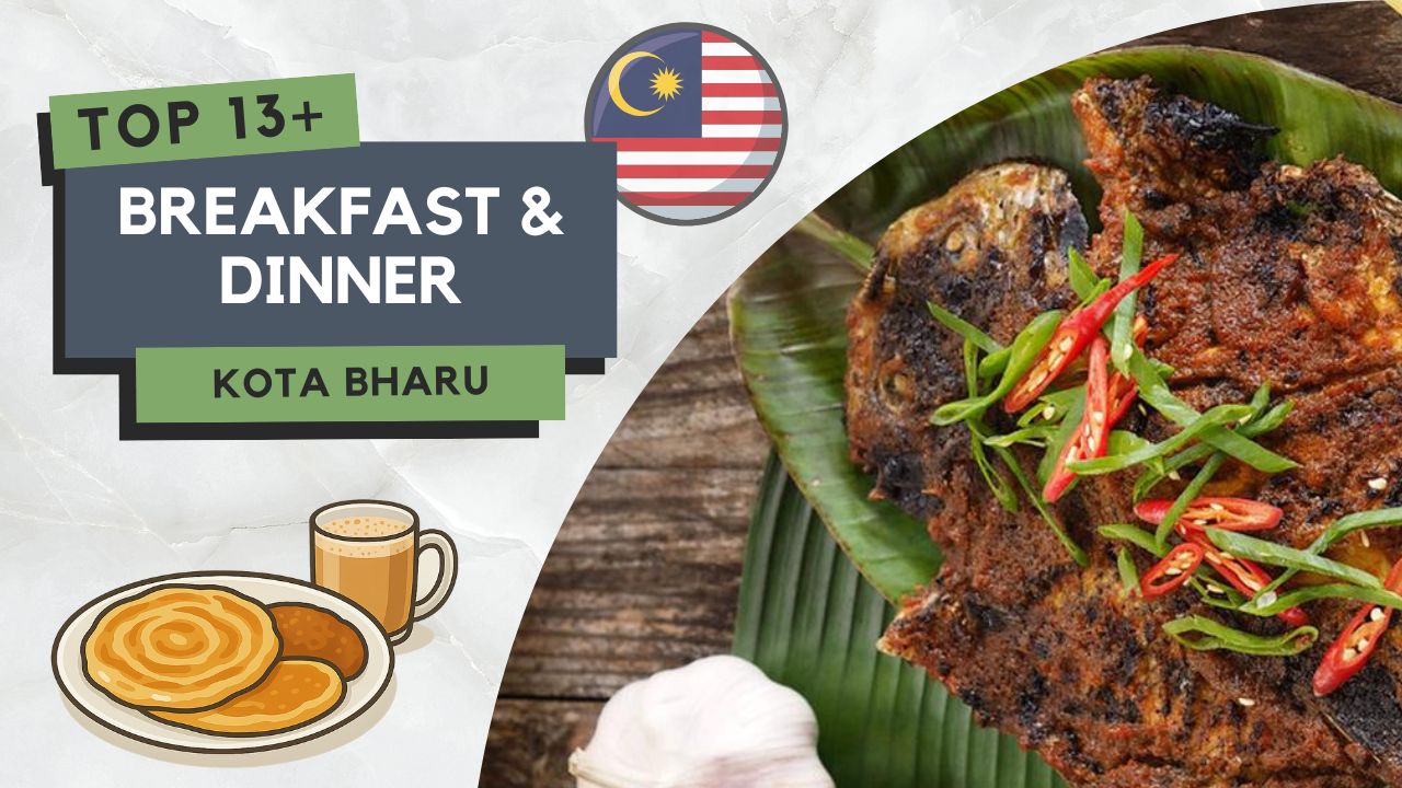 Tempat Makan Best di Kota Bharu