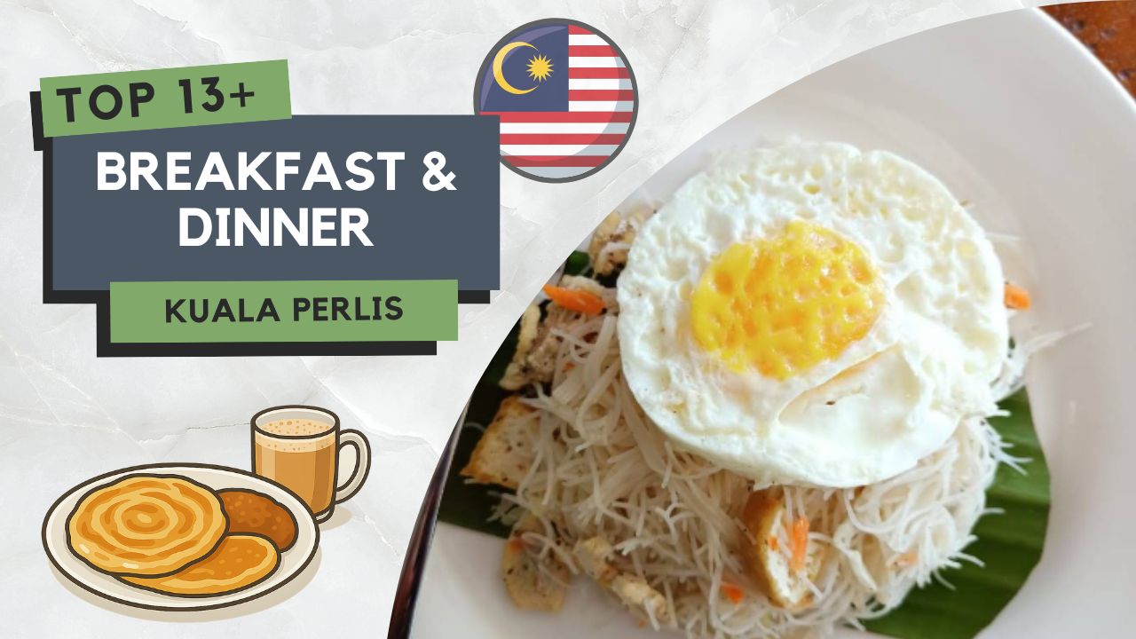 Tempat Makan Best di Kuala Perlis