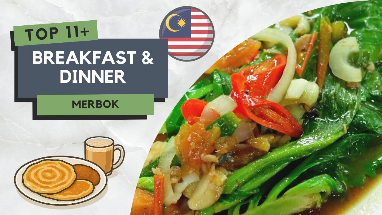 Tempat Makan Best di Merbok